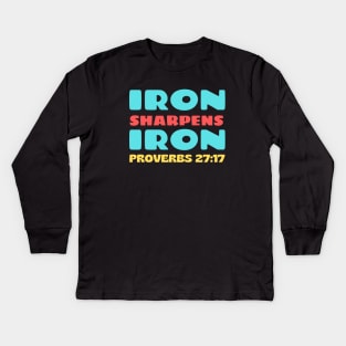 Iron Sharpens Iron | Biblical Typography Kids Long Sleeve T-Shirt